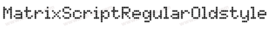 MatrixScriptRegularOldstyle Regular字体转换